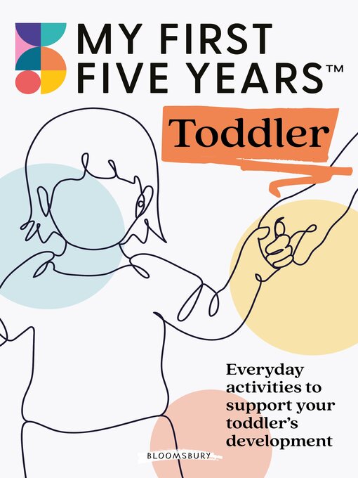 Title details for My First Five Years Toddler by My First Five Years - Available